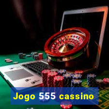 Jogo 555 cassino